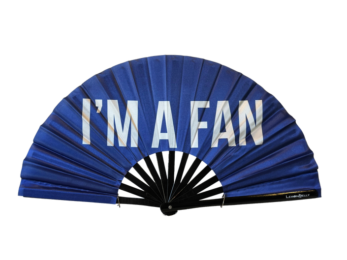 I'm a fan fan