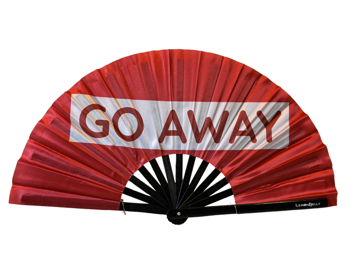 Go Away Fan