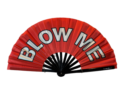 Blow Me Fan